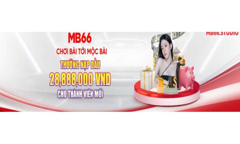 Nhận ngay ưu đãi lớn khi đến với mb66
