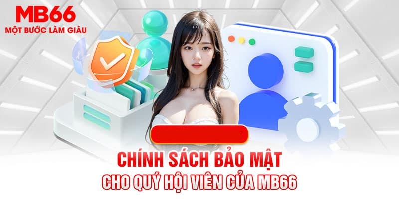 Chất lượng hệ thống bảo mật tại Mb66 đảm bảo tối ưu